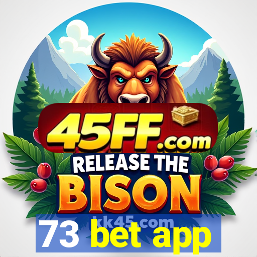 73 bet app